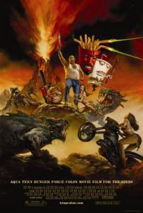       / Aqua Teen Hunger Force Colon Movie Film for Theaters