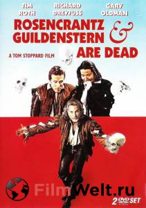         - Rosencrantz &amp; Guildenstern Are Dead