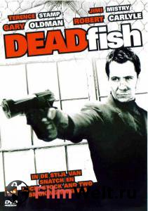 ������ ���� ������ ���� / Dead Fish / (2004)