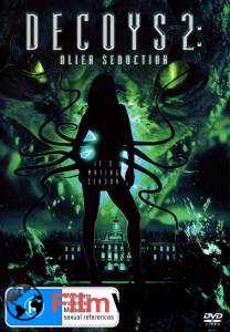  2:   () / Decoys 2: Alien Seduction / 2007   