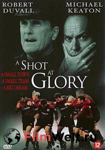       A Shot at Glory (2000)