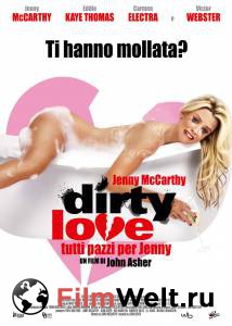     Dirty Love (2005) online