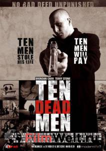    - Ten Dead Men   