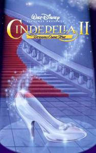      2:   () Cinderella II: Dreams Come True