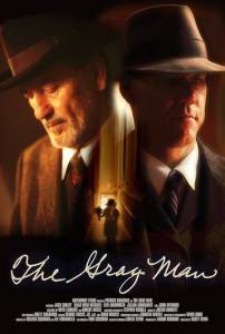 Смотреть фильм Человек в сером The Gray Man (2007) Смотреть фильм Человек в сером The Gray Man (2007)