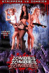    ! ! ! () / Zombies! Zombies! Zombies! / (2008) 