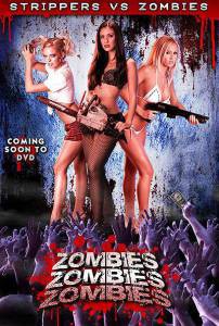 Кино Зомби! Зомби! Зомби! (видео) Zombies! Zombies! Zombies! смотреть онлайн Кино Зомби! Зомби! Зомби! (видео) Zombies! Zombies! Zombies! смотреть онлайн