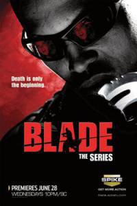    ( 2006  ...) / Blade: The Series / 2006 (1 )  