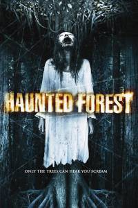   / Haunted Forest / 2007    