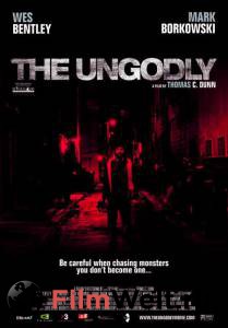   - The Ungodly - (2007)  