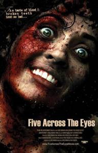     - Five Across the Eyes - (2006) 