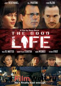      The Good Life (2007) 
