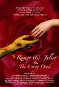   Romeo & Juliet vs. The Living Dead - Romeo & Juliet vs. The Living Dead   