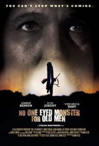    - One-Eyed Monster  