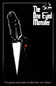     / One-Eyed Monster 