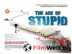     The Age of Stupid [2009]  