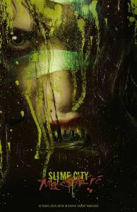        - Slime City Massacre - (2010)