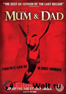 Смотреть фильм Безумная семейка Mum & Dad бесплатно