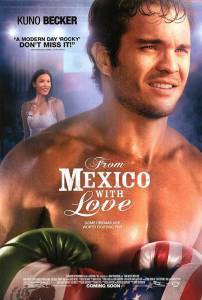  From Mexico with Love (2009)   