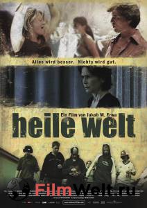     / Heile Welt / (2007) 