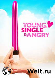     , ,  - Young, Single &amp; Angry