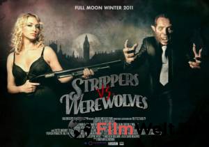      - Strippers vs Werewolves 