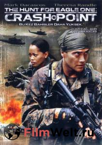     2:   () - The Hunt for Eagle One: Crash Point - (2006) 