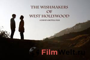        - The Wish Makers of West Hollywood 