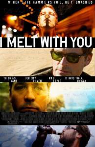       - I Melt with You