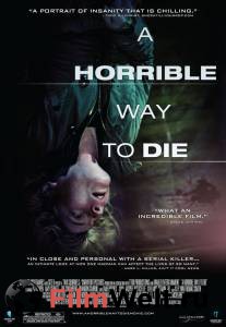     A Horrible Way to Die (2010)   