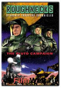 Фильм онлайн Звездный десант: Хроники (сериал 1999 – ...) Roughnecks: The Starship Troopers Chronicles