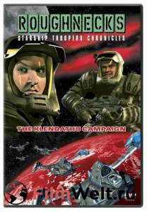    :  ( 1999  ...) Roughnecks: The Starship Troopers Chronicles  