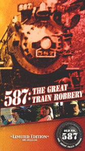     / Old No. 587: The Great Train Robbery / [2000]   