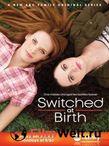      ( 2011  ...) Switched at Birth 