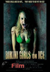       - Bikini Girls on Ice - (2009)
