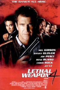    4 - Lethal Weapon4  