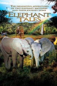 Смотреть фильм онлайн Необыкновенное путешествие: История про двух слонят - 2006 бесплатно