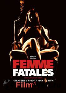    ( 2011  2012) - Femme Fatales - (2011 (2 ))