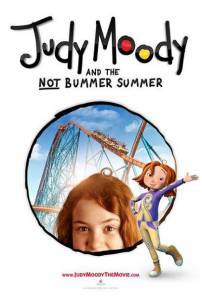       Judy Moody and the Not Bummer Summer   