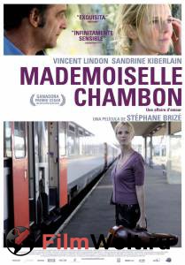     / Mademoiselle Chambon / 2009   