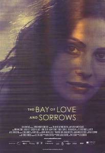         - The Bay of Love and Sorrows - 2002