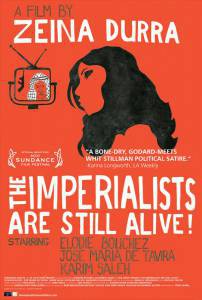      - The Imperialists Are Still Alive!   
