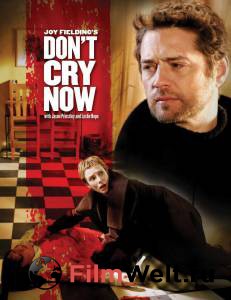     () Don't Cry Now [2007]  