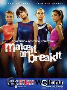    ( 2009  2012) - Make It or Break It - (2009 (3 )) 
