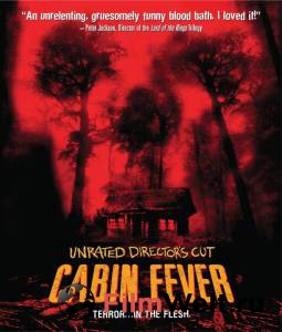     / Cabin Fever 