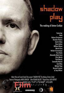        / Shadow Play: The Making of Anton Corbijn / (2009) 