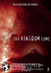  () Thy Kingdom Come (2008)  
