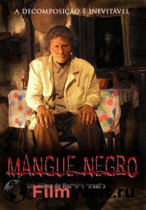    - Mangue Negro - (2008) 