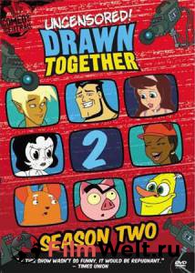       ( 2004  2007) Drawn Together
