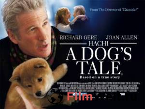    :    Hachi: A Dog's Tale 2008